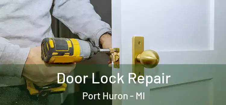 Door Lock Repair Port Huron - MI