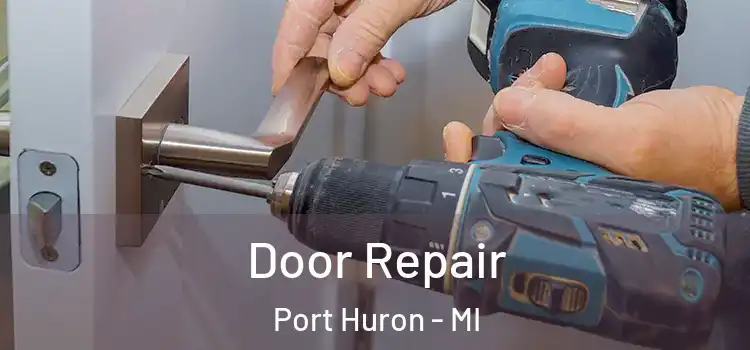  Door Repair Port Huron - MI