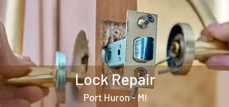  Lock Repair Port Huron - MI