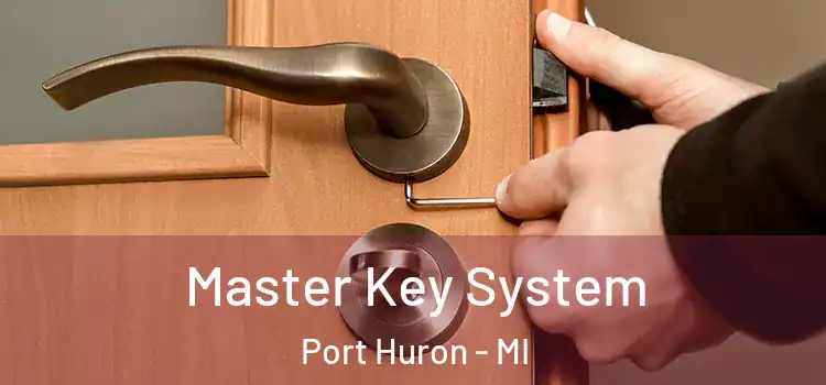 Master Key System Port Huron - MI