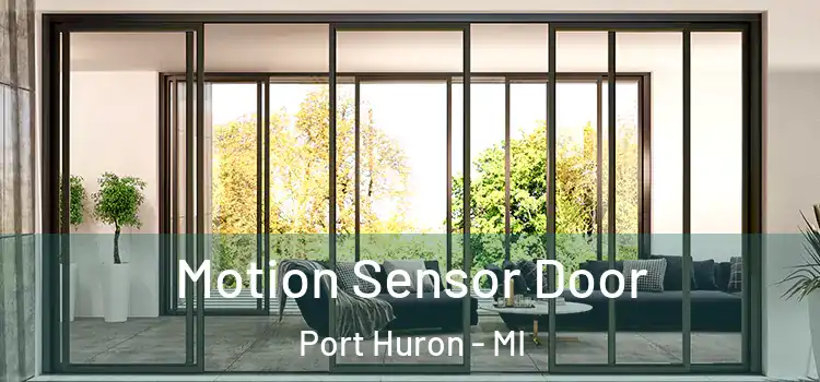 Motion Sensor Door Port Huron - MI