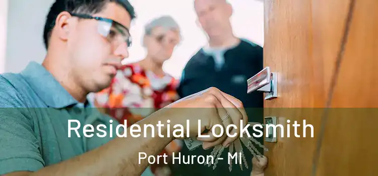 Residential Locksmith Port Huron - MI