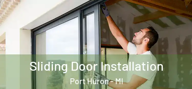  Sliding Door Installation Port Huron - MI