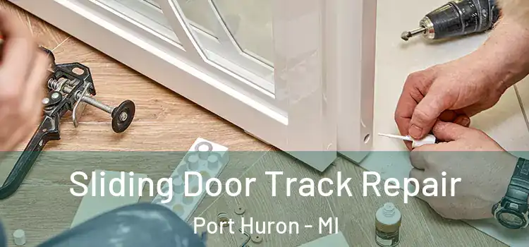  Sliding Door Track Repair Port Huron - MI